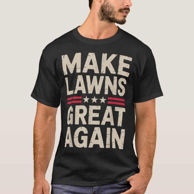 Funny Lawn Mower Art For Men Women Lawn Mowing Lan T-Shirt (Front)