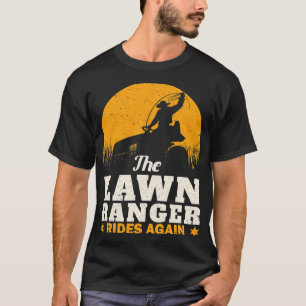 Funny Lawn Mower Cowboy Lawn Ranger Yard Work Lawn T-Shirt