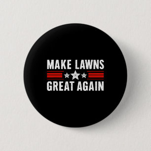 Funny Lawn Mower Dad Gardener Make Lawns Great Aga Button