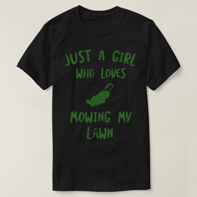 Funny Lawn Mower Lawn Tractor Just A Girl Who Love T-Shirt (Design Front)