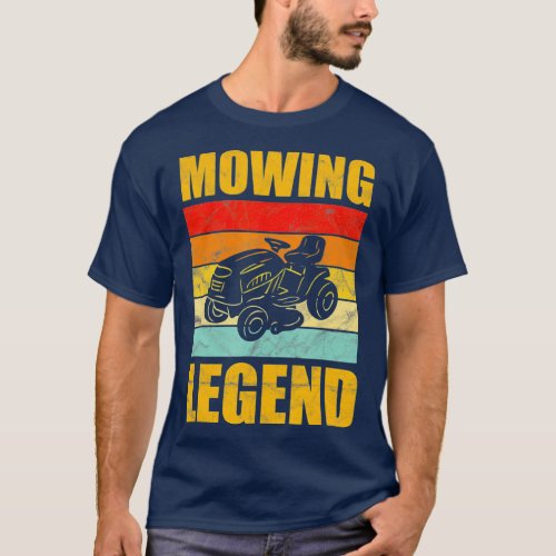 Funny Lawn Mower Mowing Legend Vintage Yard Work T_Shirt