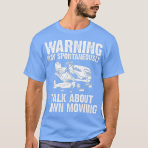 Funny Lawn Mowing Gift Men Women Lawn Mower Farm T-Shirt