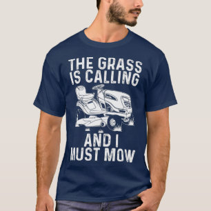 Funny Lawn Mowing Gift Men Women Lawn Mower Farm T-Shirt