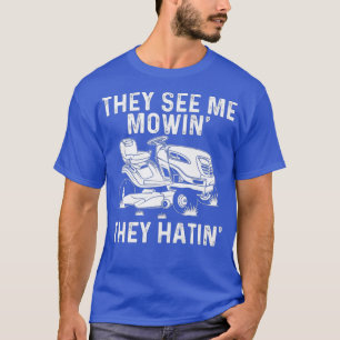 Funny Lawn Mowing Gift Men Women Lawn Mower Farm T-Shirt