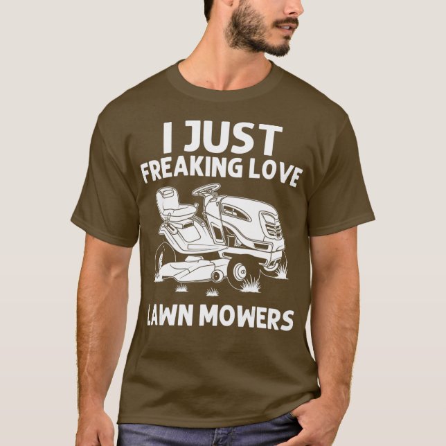 Funny Lawn Mowing Gift Men Women Lawn Mower Farm T-Shirt (Front)