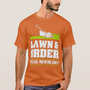 Funny Lawn Mowing Gift Outfit for Lawn Mowers T-Shirt