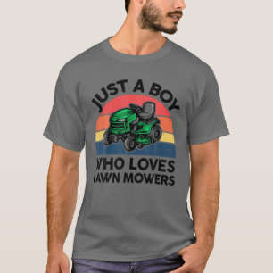 Funny Lawn Mowing Kid Just A Boy Who Loves Lawn Mo T-Shirt