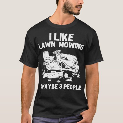 Funny Lawn Mowing Lawn Mower Farm 23 T_Shirt