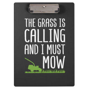 Funny Lawn Mowing - The Grass Is Calling Clipboard