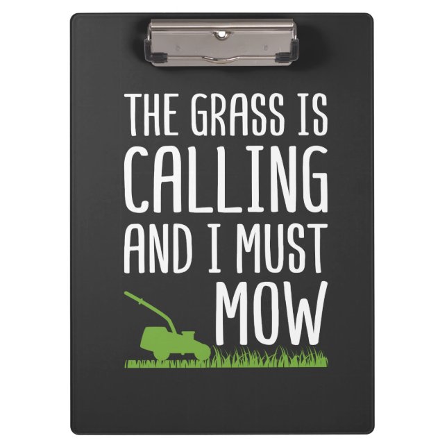 Funny Lawn Mowing - The Grass Is Calling Clipboard (Front)