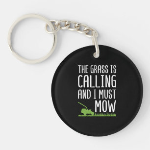 Funny Lawn Mowing - The Grass Is Calling  Keychain