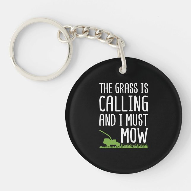 Funny Lawn Mowing - The Grass Is Calling  Keychain (Front)