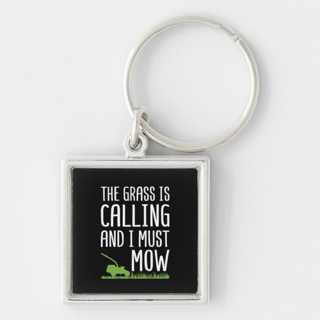 Funny Lawn Mowing - The Grass Is Calling  Keychain (Front)
