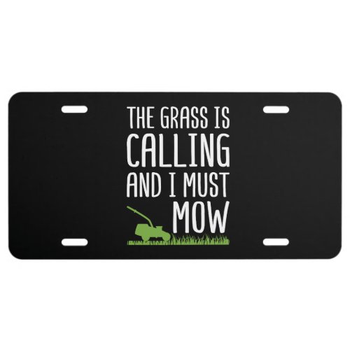 Funny Lawn Mowing _ The Grass Is Calling License Plate