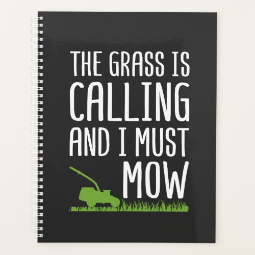 Funny Lawn Mowing _ The Grass Is Calling Planner