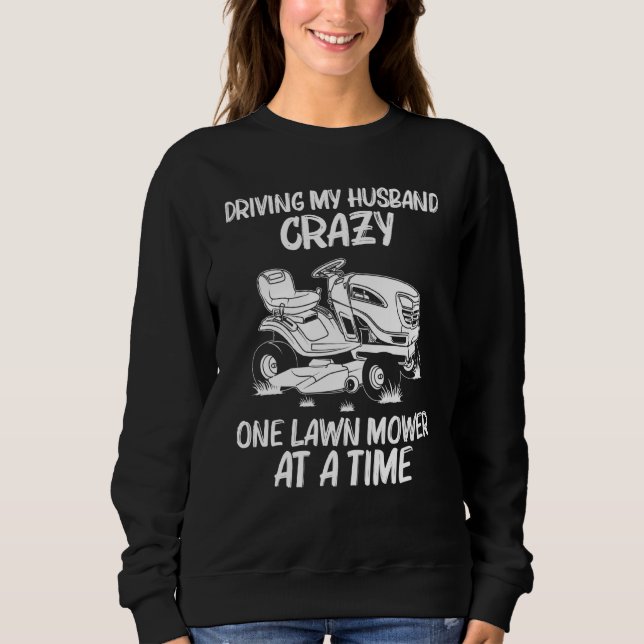 Funny Lawn Mowing Women Mom Lawn Mower Farm Garden Sweatshirt (Front)