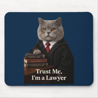 Funny Lawyer Cat Mousepad - Trust Me I'm a Lawyer