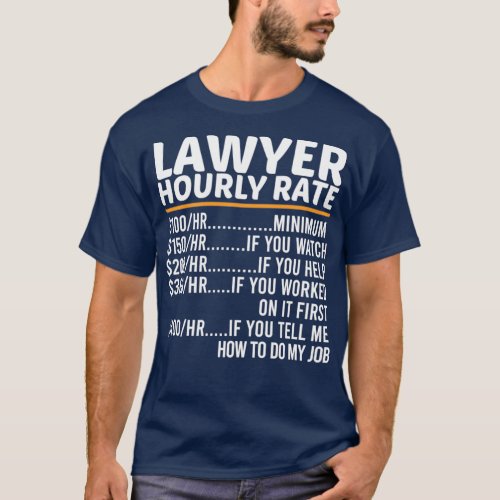 Funny Lawyer Hourly Rate T_Shirt