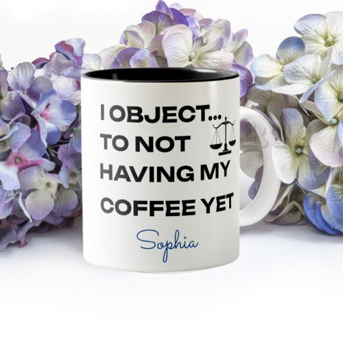 Funny Lawyer Personalized I Object  Two_Tone Coffee Mug