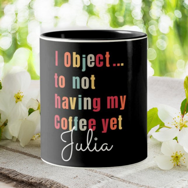 Funny Lawyer Personalized I Object  Two-Tone Coffee Mug (Creator Uploaded)