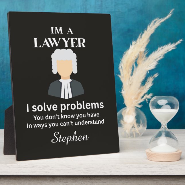 Funny lawyer quote personalized graduation  plaque (Side)