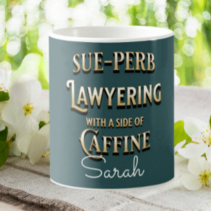 Funny Lawyer Sue-perb Lawyering Personalized Coffee Mug
