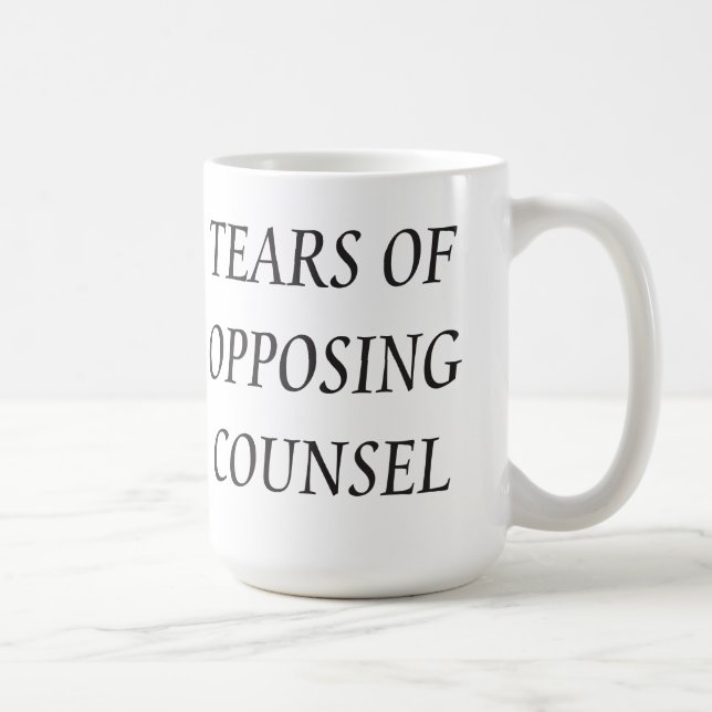 Funny Lawyers Tears Of Opposing Counsel Coffee Mug (Right)