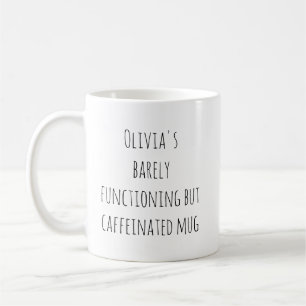 Funny Lazy Caffeine Quote Personalized Name Coffee Mug