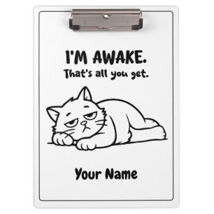 Funny Lazy Cat Clipboard Custom I’m Awake Design
