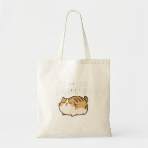 Funny Lazy Cat -I'll Do This Tomorrow Tote Bag