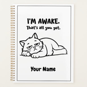 Funny Lazy Cat Planner Custom I’m Awake Design