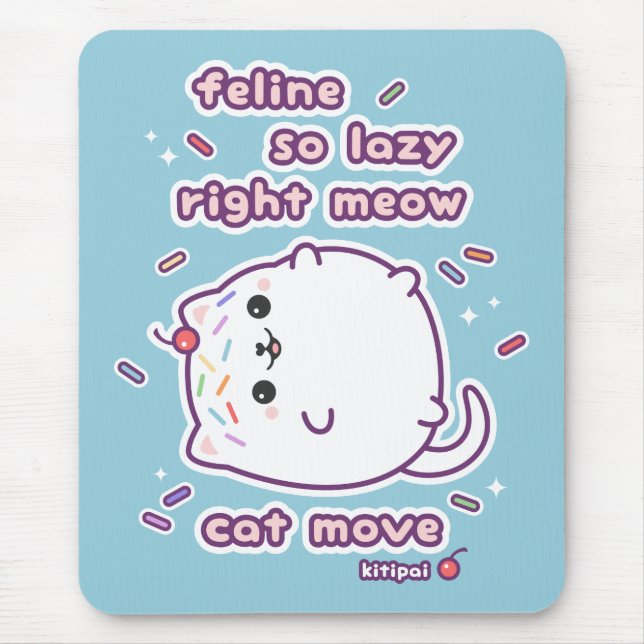 Funny Lazy Cat Pun Mouse Pad (Front)