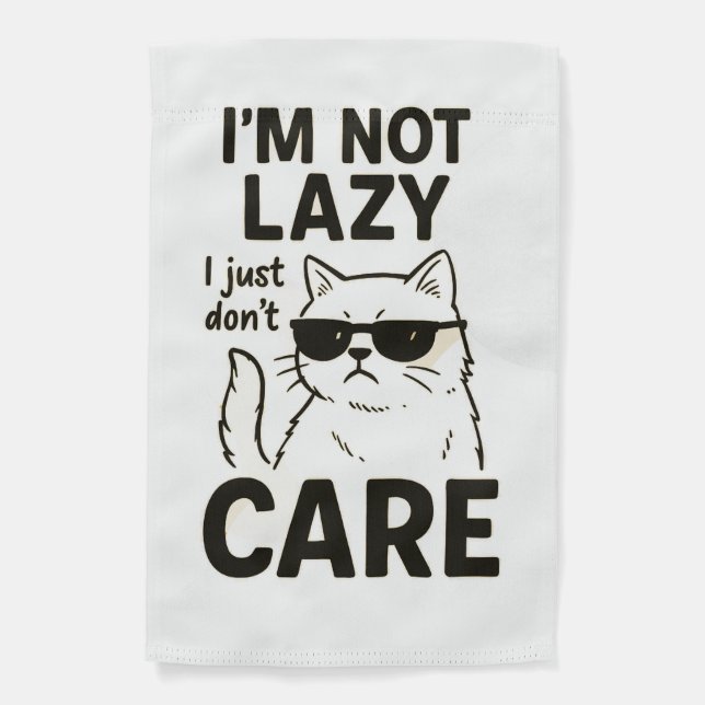 "Funny Lazy Cat Shirt – I’m Not Lazy I Just Don’t Garden Flag (Front)