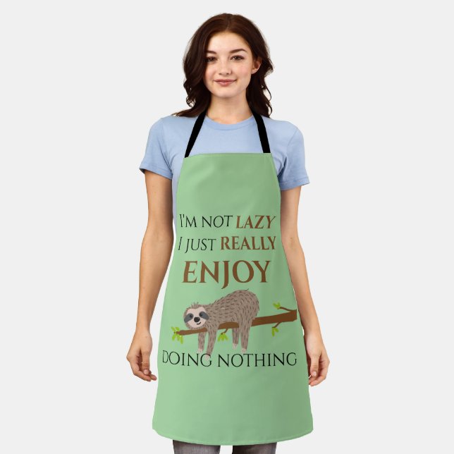 Funny Lazy Sloth Doing Nothing Quote Apron (Worn)