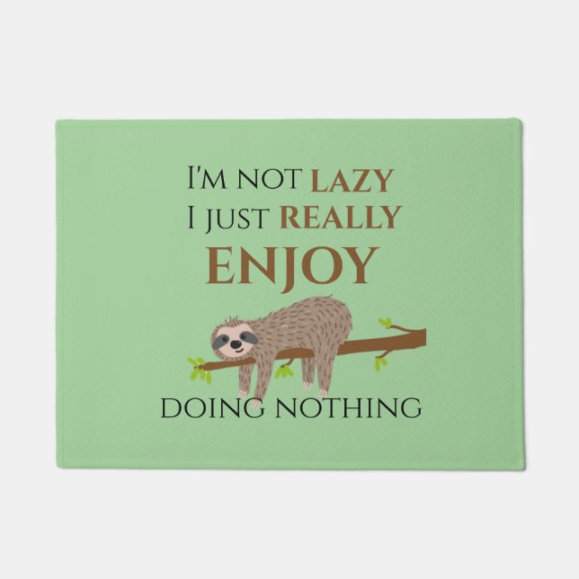 Funny Lazy Sloth Doing Nothing Quote Doormat (Front)