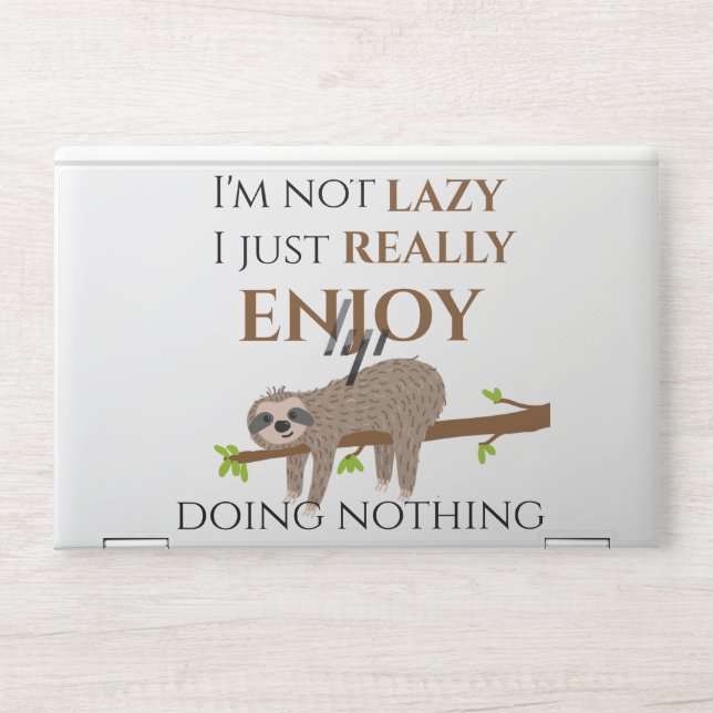 Funny Lazy Sloth Doing Nothing Quote HP Laptop Skin (Front)