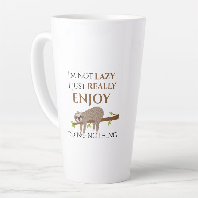 Funny Lazy Sloth Doing Nothing Quote Latte Mug (Left Angle)