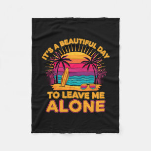 Funny Leave Me Alone Beach Travel Vacation Summer Fleece Blanket