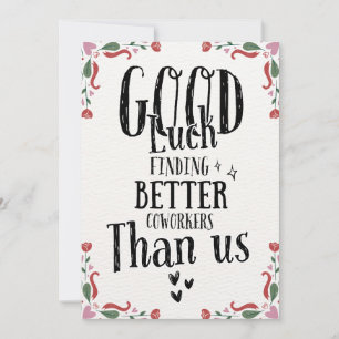 Funny Leaving Card for Men Women, Humorous Going