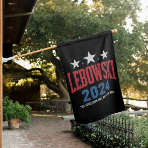Funny Lebowski Political Election Vote 2024 House Flag