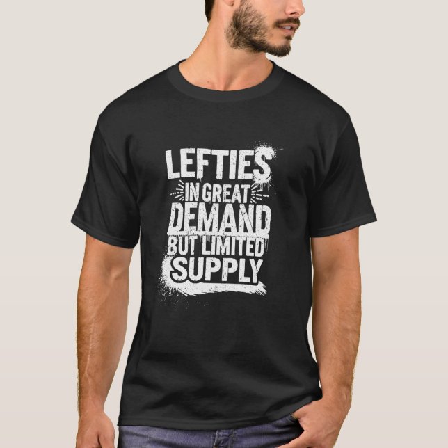 Funny Left Hand Pride Humor Design Quote T-Shirt (Front)