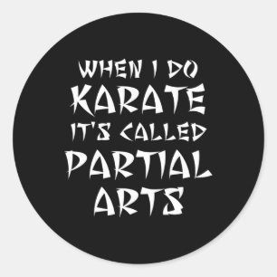 Funny Leg Arm Foot Amputee Karate Martial Partial Classic Round Sticker
