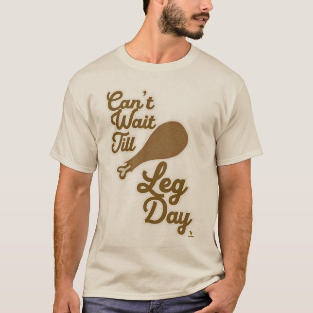 Funny Leg Day Thanksgiving Design T-Shirt (Front)