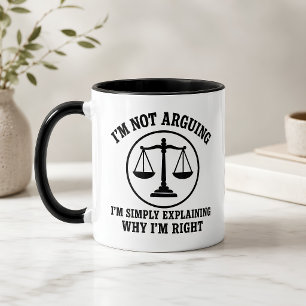 Funny Legal Humor I’m Not Arguing Mug Lawyer Gift