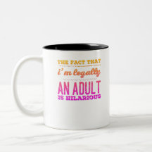 Funny Legally an Adult Hilarious Design