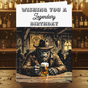 Funny Legendary Bigfoot Birthday  Card