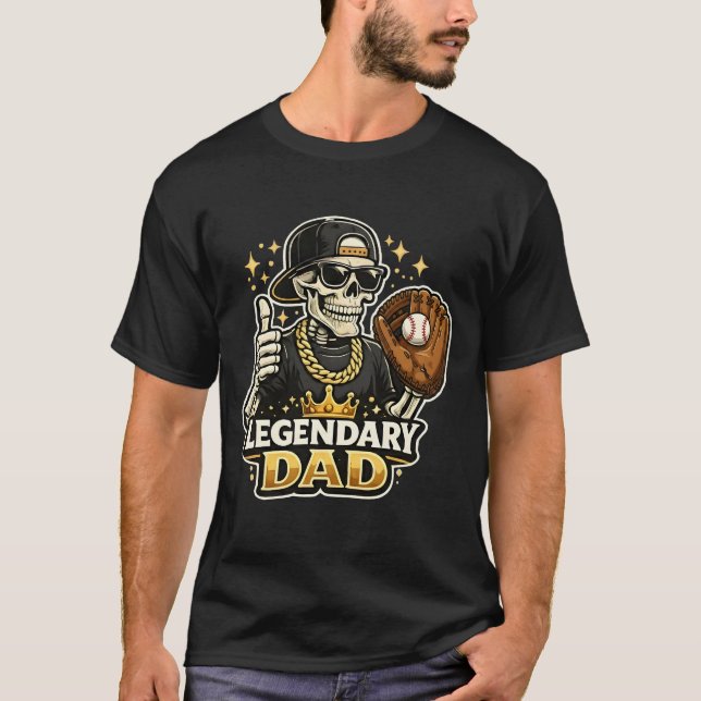 Funny Legendary Dad Baseball Cool Skeleton Athlete T-Shirt (Front)
