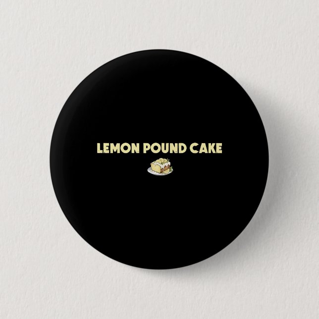 Funny Lemon Pound Cake Button (Front)