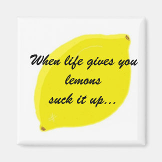 Funny Lemon Saying Magnet