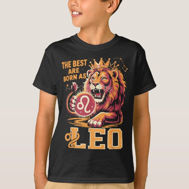 Funny Leo Birthday Quote Astrology Horoscope Gift  T-Shirt (Front)